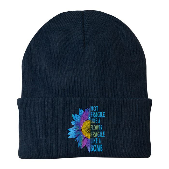 Feminist Sunflower, Not Fragile Like A Flower Fragile Like A Bomb Beanie