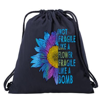 Feminist Sunflower, Not Fragile Like A Flower Fragile Like A Bomb Drawstring Bag