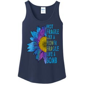 Feminist Sunflower, Not Fragile Like A Flower Fragile Like A Bomb Ladies Essential Tank