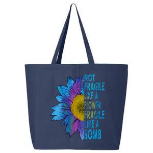 Feminist Sunflower, Not Fragile Like A Flower Fragile Like A Bomb 25L Jumbo Tote