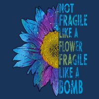 Feminist Sunflower, Not Fragile Like A Flower Fragile Like A Bomb Baby Bodysuit