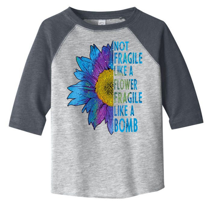 Feminist Sunflower, Not Fragile Like A Flower Fragile Like A Bomb Toddler Fine Jersey T-Shirt