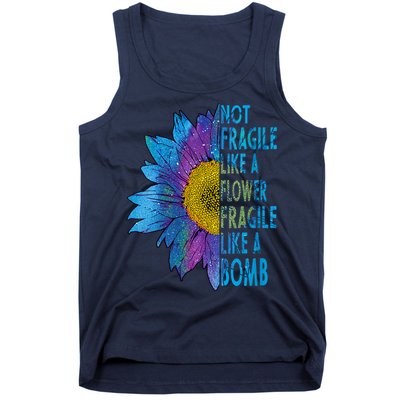 Feminist Sunflower, Not Fragile Like A Flower Fragile Like A Bomb Tank Top