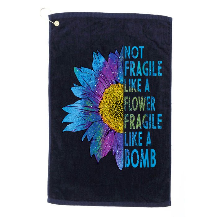 Feminist Sunflower, Not Fragile Like A Flower Fragile Like A Bomb Golf Towel