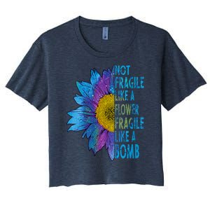 Feminist Sunflower, Not Fragile Like A Flower Fragile Like A Bomb Women's Crop Top Tee