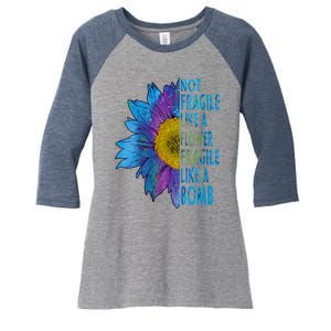 Feminist Sunflower, Not Fragile Like A Flower Fragile Like A Bomb Women's Tri-Blend 3/4-Sleeve Raglan Shirt