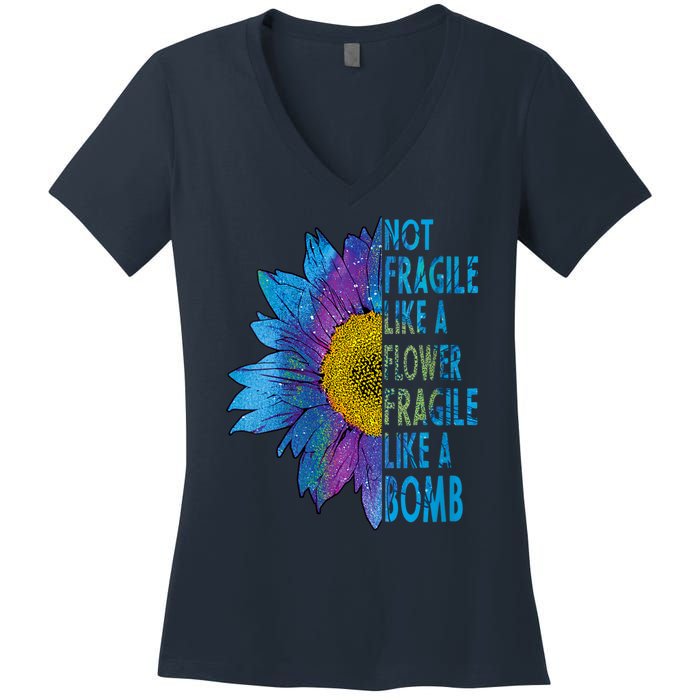 Feminist Sunflower, Not Fragile Like A Flower Fragile Like A Bomb Women's V-Neck T-Shirt