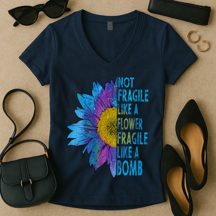 Feminist Sunflower, Not Fragile Like A Flower Fragile Like A Bomb Women's V-Neck T-Shirt