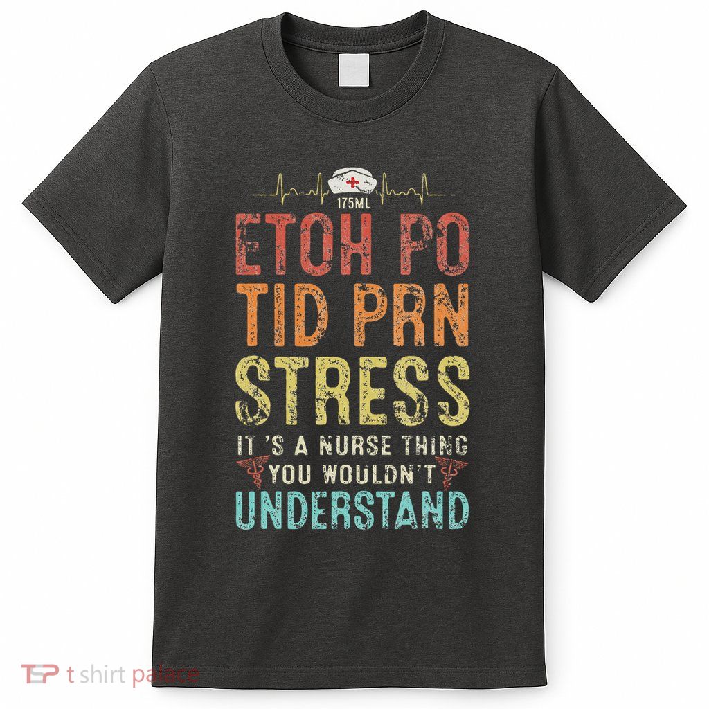 Funny Saying Nursing Registered Nurse Er Nurses Week T-Shirt