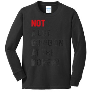 Funny Sarcastic Not a Lot Going On at The Moment Lazy Bored Kids Long Sleeve Shirt