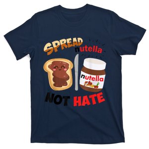 Funny Spread Nutella Not Hate Apparel T-Shirt