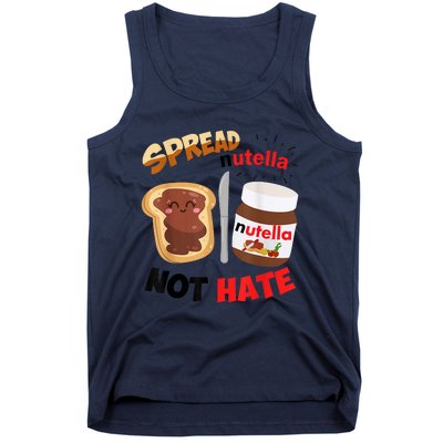 Funny Spread Nutella Not Hate Apparel Tank Top