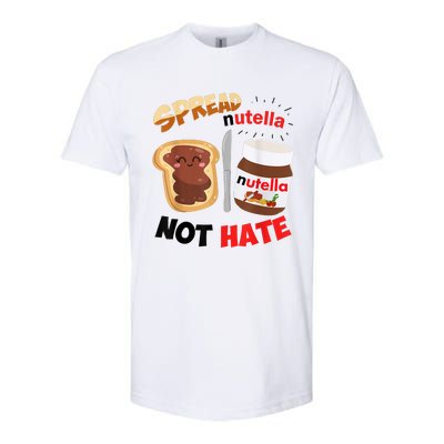 Funny Spread Nutella Not Hate Apparel Softstyle CVC T-Shirt