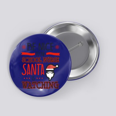 Funny School Nurse Ugly Christmas Santa Is Watching Gift Button