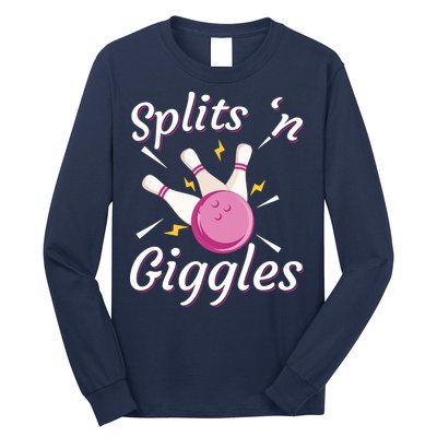 Funny Splits 'N Giggles Bowling Team Bowler Sports Player Long Sleeve Shirt