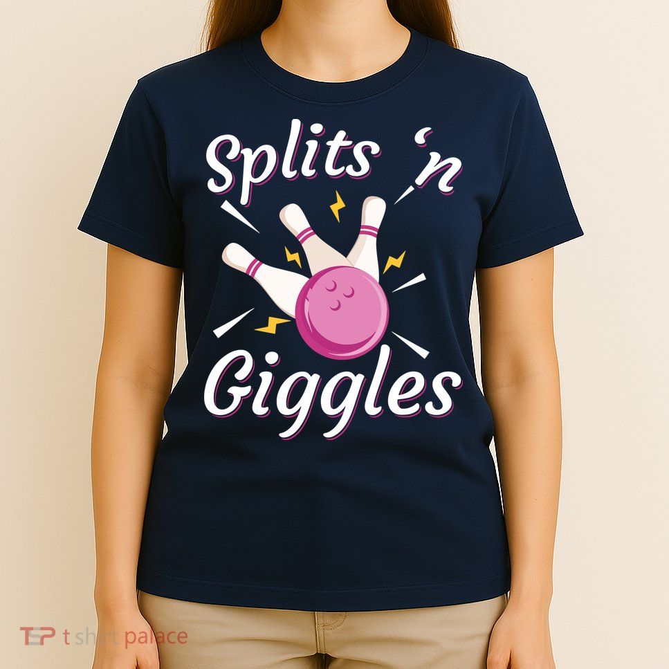 Funny Splits 'N Giggles Bowling Team Bowler Sports Player T-Shirt