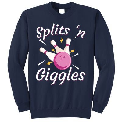 Funny Splits 'N Giggles Bowling Team Bowler Sports Player Tall Sweatshirt