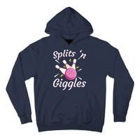 Funny Splits 'N Giggles Bowling Team Bowler Sports Player Tall Hoodie