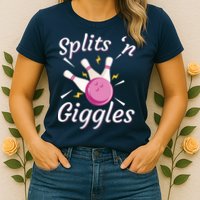 Funny Splits 'N Giggles Bowling Team Bowler Sports Player Womens T-Shirt