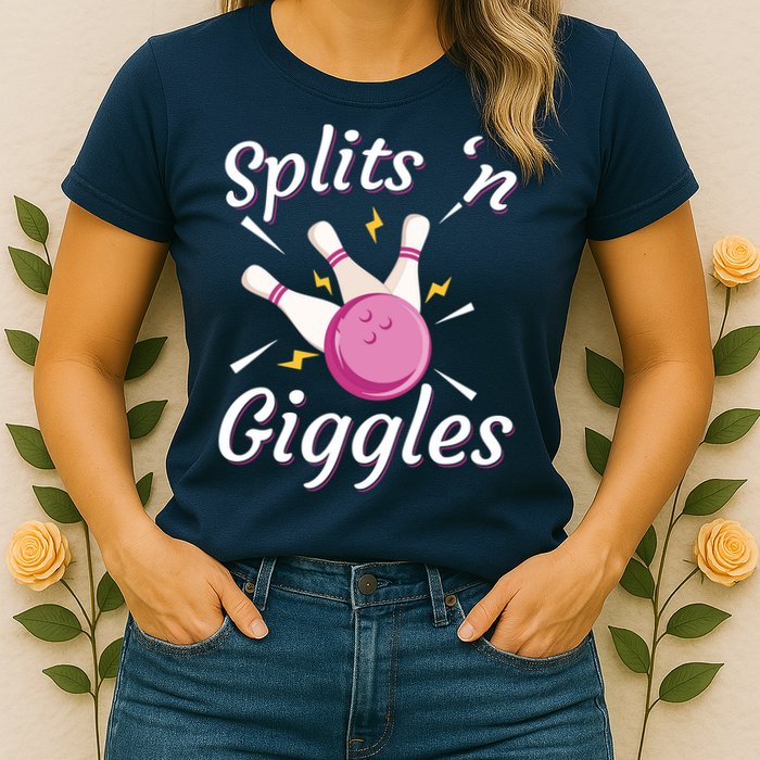 Funny Splits 'N Giggles Bowling Team Bowler Sports Player Womens T-Shirt