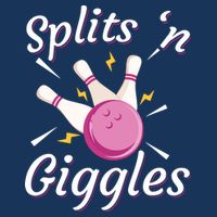 Funny Splits 'N Giggles Bowling Team Bowler Sports Player Womens T-Shirt