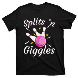 Funny Splits N Giggles Bowling Team Bowler Sports Player T-Shirt