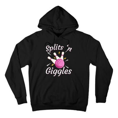 Funny Splits N Giggles Bowling Team Bowler Sports Player Tall Hoodie