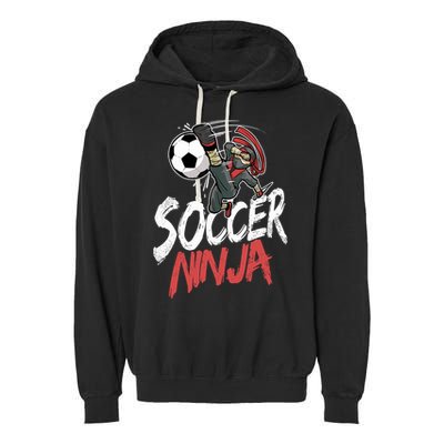 Funny Soccer Ninja Soccer Player Boy Football Lover Garment-Dyed Fleece Hoodie