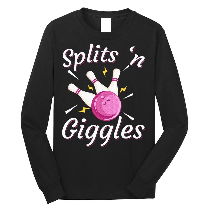 Funny Splits N Giggles Bowling Team Bowler Sports Player Long Sleeve Shirt