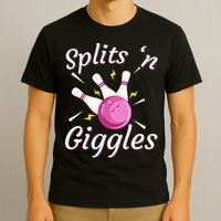 Funny Splits N Giggles Bowling Team Bowler Sports Player T-Shirt