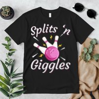 Funny Splits N Giggles Bowling Team Bowler Sports Player Premium T-Shirt