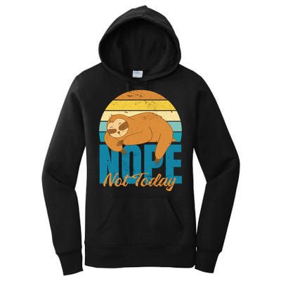 Funny Sloth Nope Not Today Retro Sloth Cute Gift Women's Pullover Hoodie
