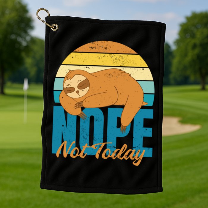 Funny Sloth Nope Not Today Retro Sloth Cute Gift Golf Towel