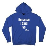 Funny Sarcastic Novelty Gift Mom Mother Mama Mommy Gift Tall Hoodie