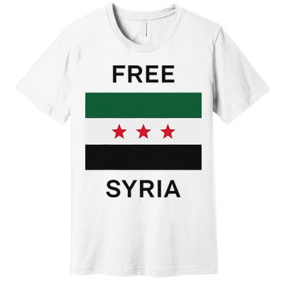 Free Syria New Syrian Flag Syria Freedom Celebration Premium T-Shirt