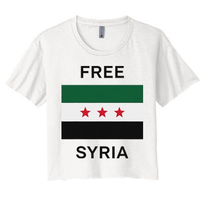 Free Syria New Syrian Flag Syria Freedom Celebration Women's Crop Top Tee