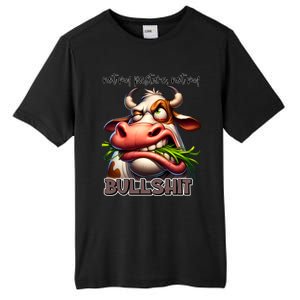 Funny Sarcastic Not My Pasture Not My Bullshit Gift Tall Fusion ChromaSoft Performance T-Shirt