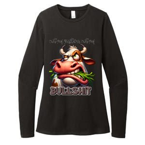 Funny Sarcastic Not My Pasture Not My Bullshit Gift Womens CVC Long Sleeve Shirt