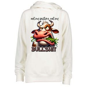 Funny Sarcastic Not My Pasture Not My Bullshit Gift Womens Funnel Neck Pullover Hood