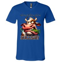 Funny Sarcastic Not My Pasture Not My Bullshit Gift V-Neck T-Shirt