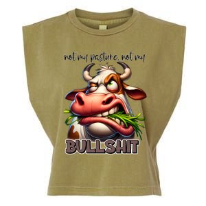 Funny Sarcastic Not My Pasture Not My Bullshit Gift Garment-Dyed Women's Muscle Tee