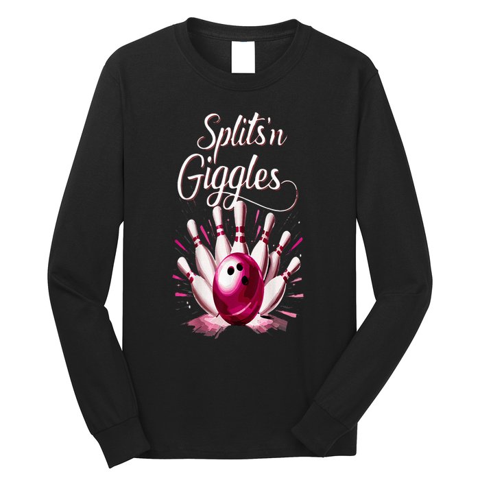 Funny Splits N Giggles Bowling Team Cute Bowler Long Sleeve Shirt