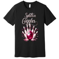 Funny Splits N Giggles Bowling Team Cute Bowler Premium T-Shirt