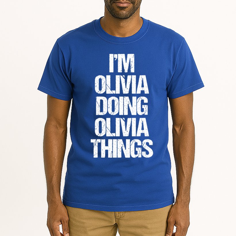 Funny Saying Name Olivia Cute Gift Tall T-Shirt