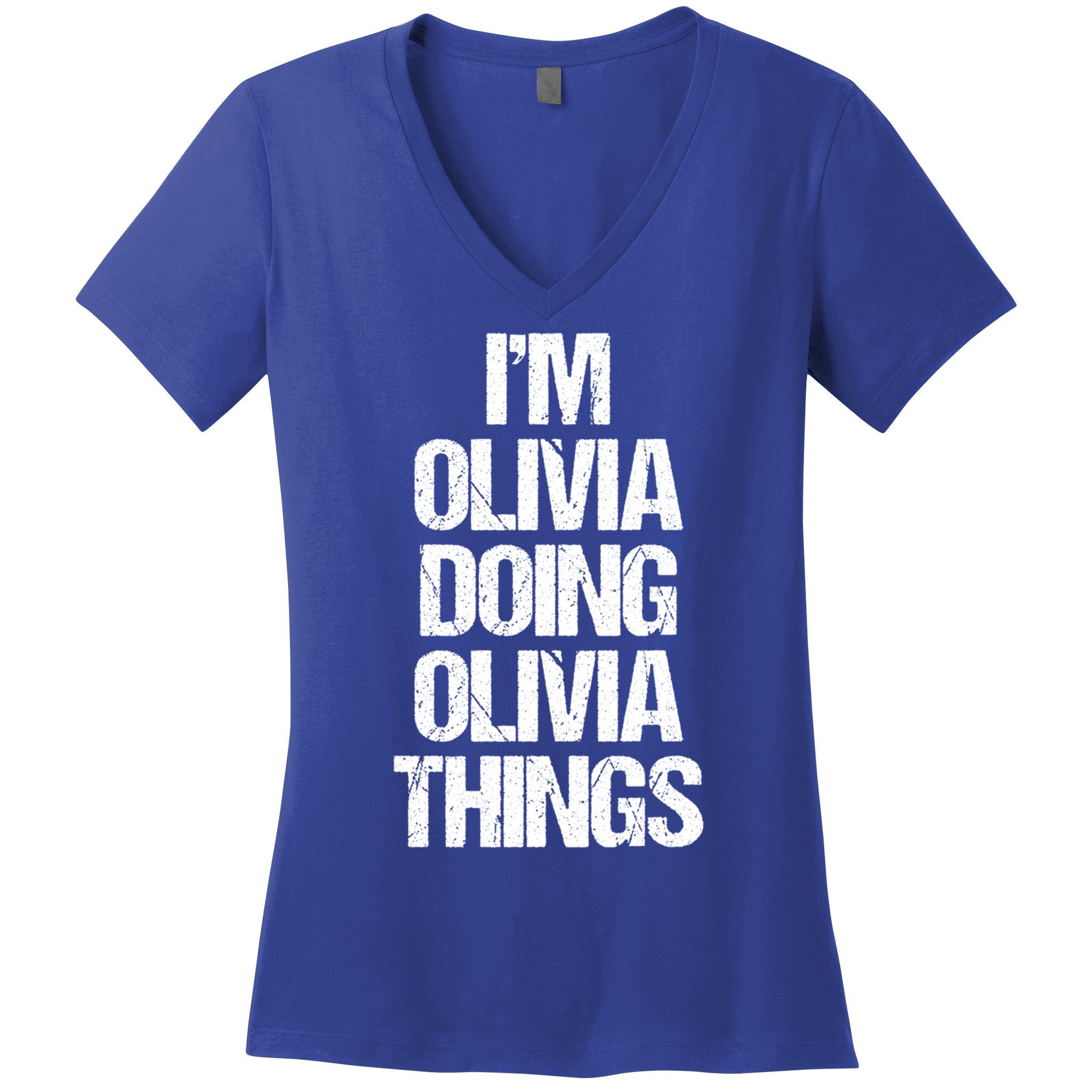 Funny Saying Name Olivia Cute Gift Women's V-Neck T-Shirt