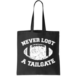 Football Sport Never Lost A Tailgate Tote Bag