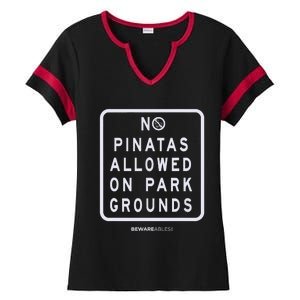 Funny Sign, No Piñatas Allowed On Park Grounds, Party Ladies Halftime Notch Neck Tee