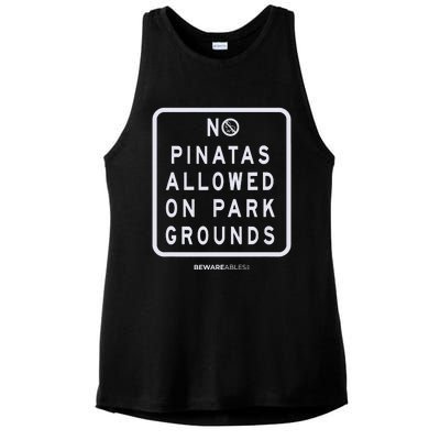 Funny Sign, No Piñatas Allowed On Park Grounds, Party Ladies PosiCharge Tri-Blend Wicking Tank