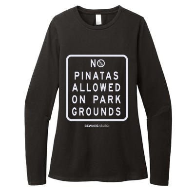 Funny Sign, No Piñatas Allowed On Park Grounds, Party Womens CVC Long Sleeve Shirt