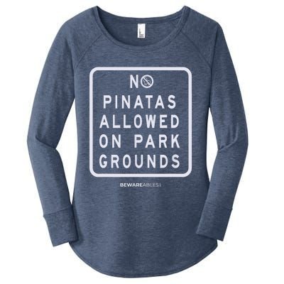 Funny Sign, No Piñatas Allowed On Park Grounds, Party Women's Perfect Tri Tunic Long Sleeve Shirt